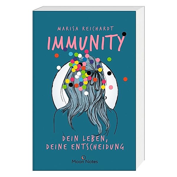 Immunity. Dein Leben, deine Entscheidung, Marisa Reichardt