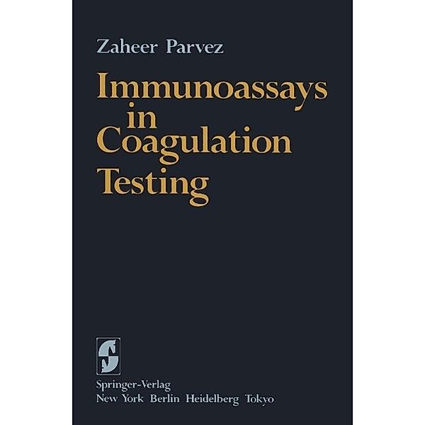 Immunoassays in Coagulation Testing, Z. Parvez