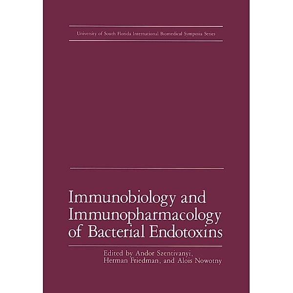 Immunobiology and Immunopharmacology of Bacterial Endotoxins / Ettore Majorana International Science Series Bd.18, A. Szentivanyi, Herman Friedman