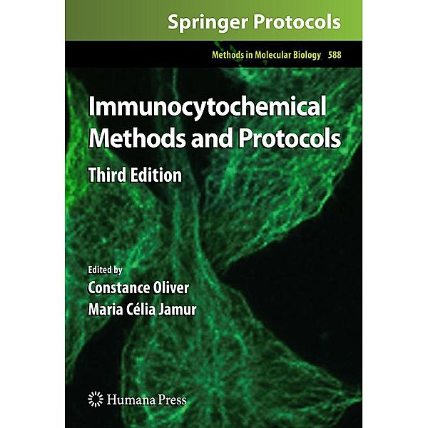 Immunocytochemical Methods and Protocols / Methods in Molecular Biology Bd.588