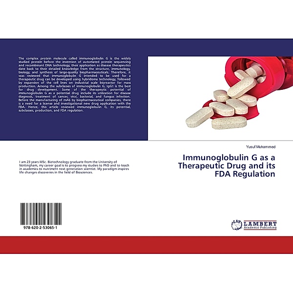 Immunoglobulin G as a Therapeutic Drug and its FDA Regulation, Yusuf Muhammed