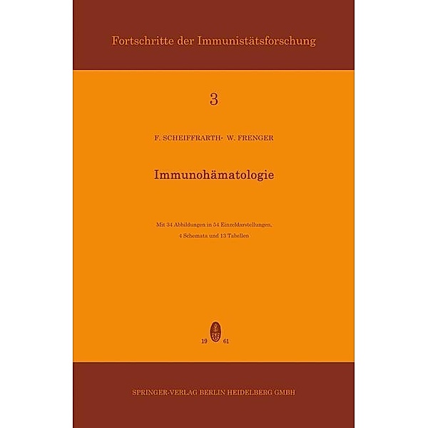 Immunohämatologie / Immunology Reports and Reviews Bd.3, Friedrich Scheiffarth, Werner Frenger