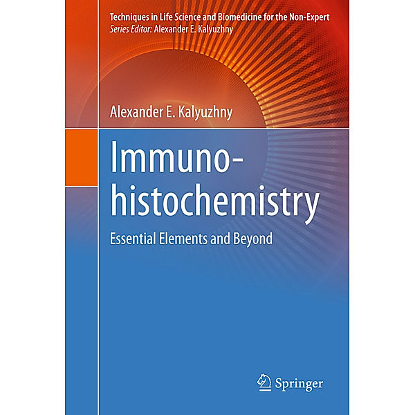 Immunohistochemistry, Alexander E. Kalyuzhny