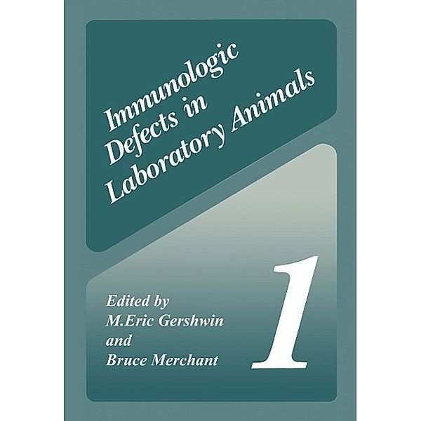 Immunologic Defects in Laboratory Animals 1, M. Eric Gershwin, Bruce Merchant