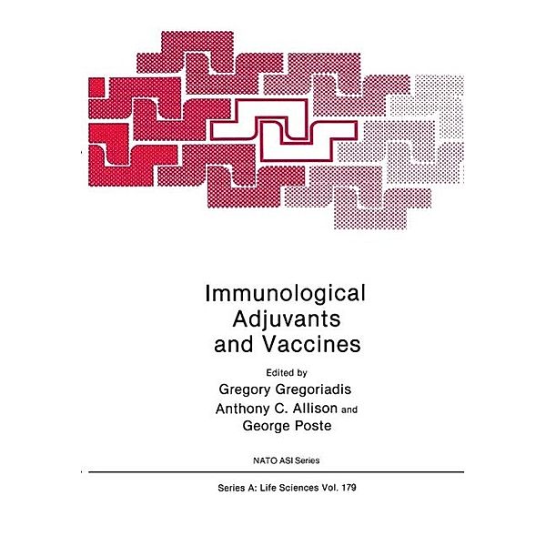 Immunological Adjuvants and Vaccines / NATO Science Series A: Bd.179