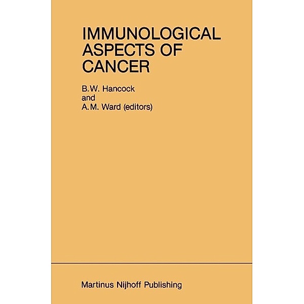 Immunological Aspects of Cancer / Developments in Oncology Bd.21