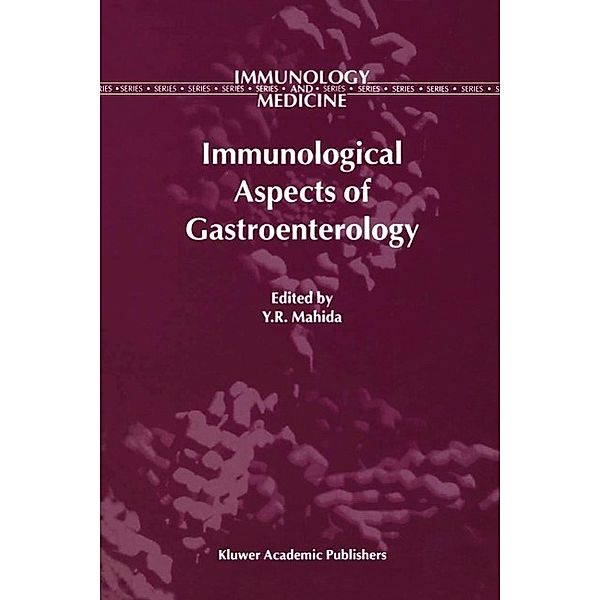 Immunological Aspects of Gastroenterology / Immunology and Medicine Bd.31