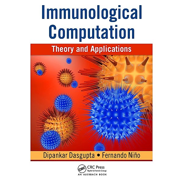 Immunological Computation, Dipankar Dasgupta, Fernando Nino