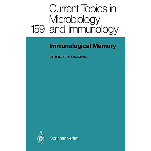 Immunological Memory / Current Topics in Microbiology and Immunology Bd.159