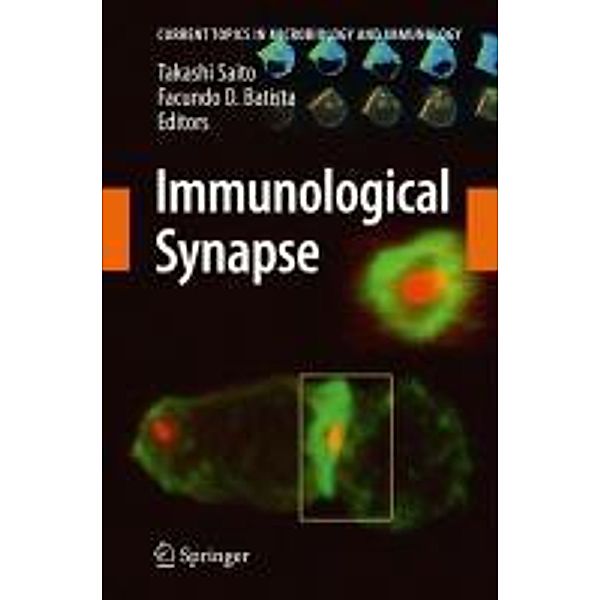 Immunological Synapse / Current Topics in Microbiology and Immunology Bd.340, Takashi Saito