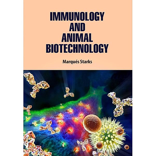 Immunology and Animal Biotechnology, MarquAA(c)s Starks