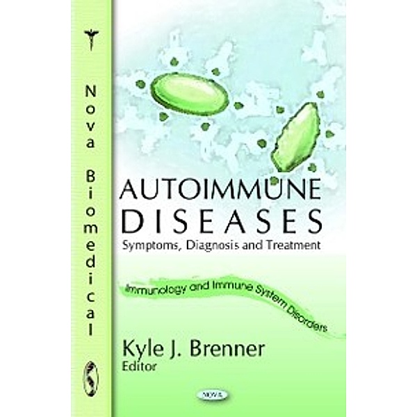 Immunology and Immune System Disorders: Autoimmune Diseases: Symptoms, Diagnosis and Treatment