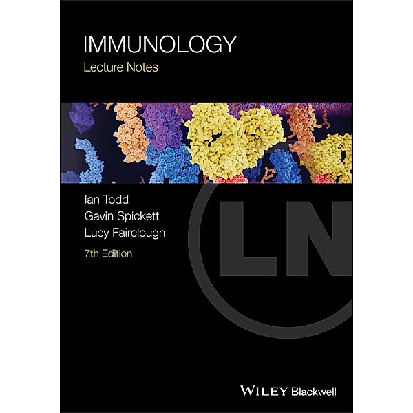 Immunology / Lecture Notes, Ian Todd, Gavin P. Spickett, Lucy Fairclough