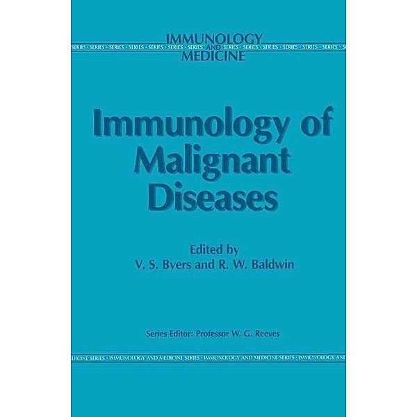 Immunology of Malignant Diseases / Immunology and Medicine Bd.6
