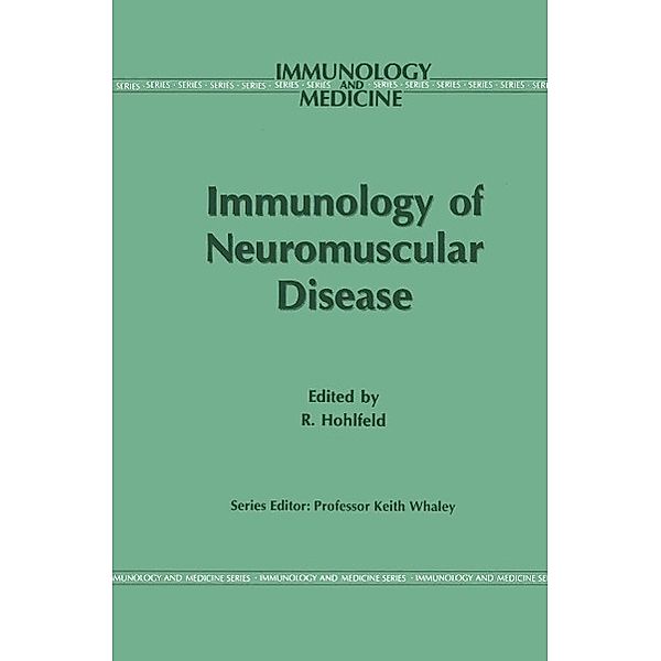 Immunology of Neuromuscular Disease / Immunology and Medicine Bd.24