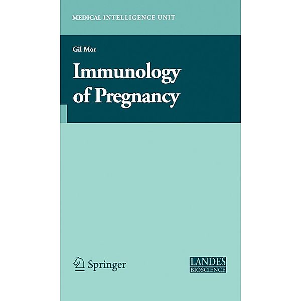 Immunology of Pregnancy / Medical Intelligence Unit
