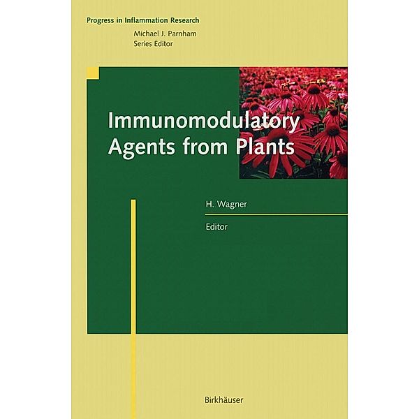 Immunomodulatory Agents from Plants / Progress in Inflammation Research