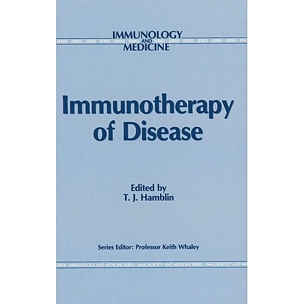 Immunotherapy of Disease / Immunology and Medicine Bd.14