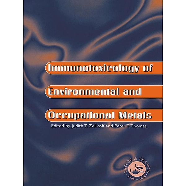 Immunotoxicology Of Environmental And Occupational Metals