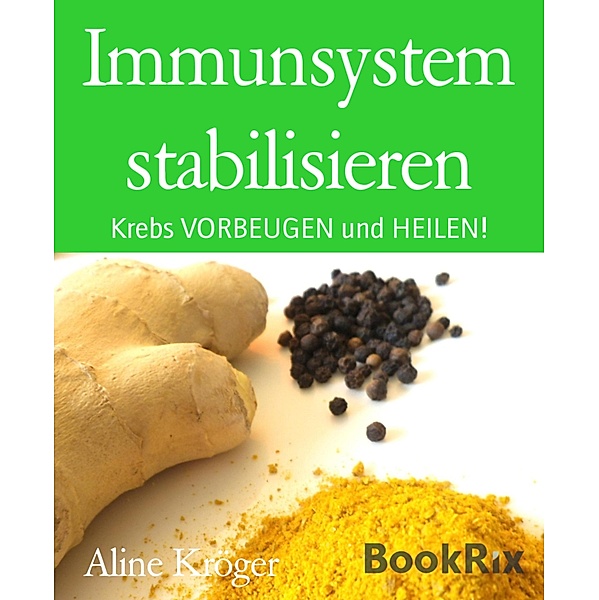Immunsystem stabilisieren, Aline Kröger