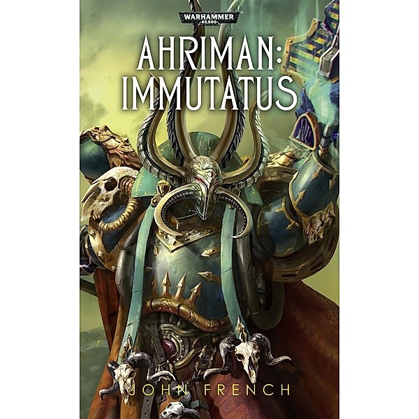 Immutatus / Warhammer 40.000 - Ahriman Bd.3, John French