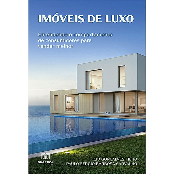 Imóveis de Luxo, Cid Gonçalves Filho, Paulo Sérgio Barbosa Carvalho