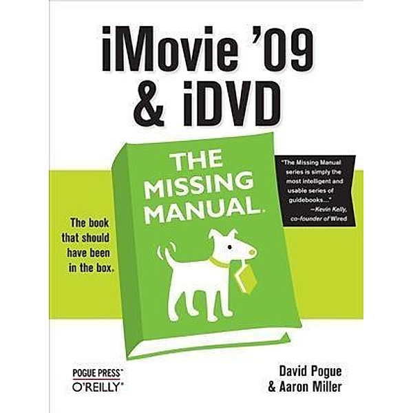 iMovie '09 & iDVD: The Missing Manual, David Pogue