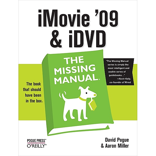 iMovie '09 & iDVD: The Missing Manual / Missing Manual, David Pogue