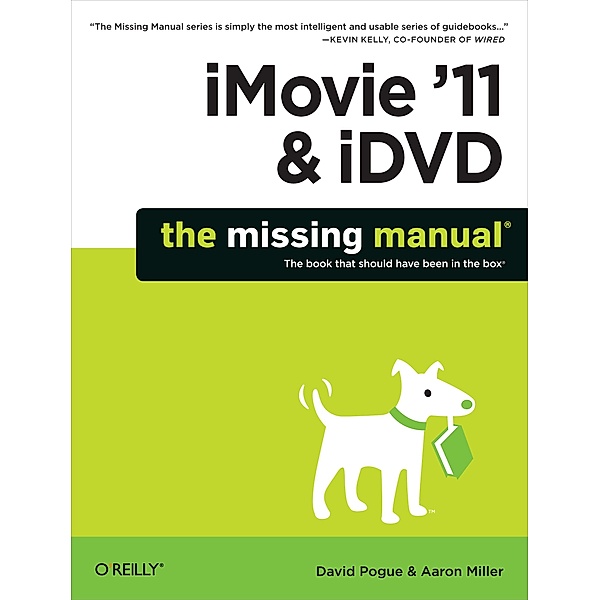 iMovie '11 & iDVD: The Missing Manual, David Pogue