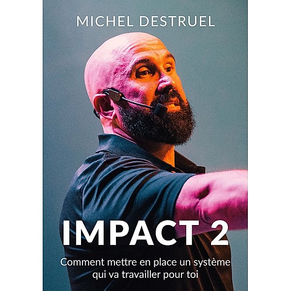Impact 2, Michel Destruel