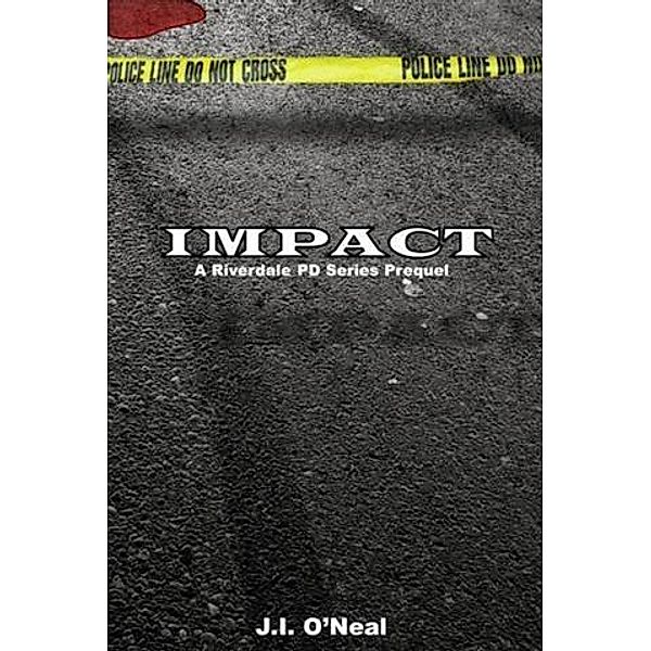 Impact, J. I. O'Neal
