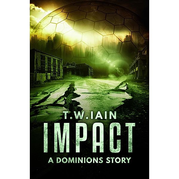 Impact (A Dominions Story) / Dominions, Tw Iain