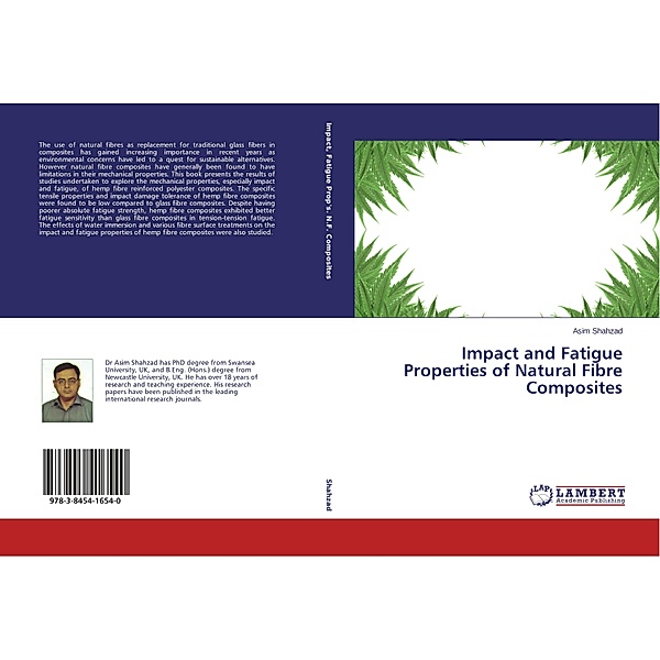 Impact and Fatigue Properties of Natural Fibre Composites, Asim Shahzad
