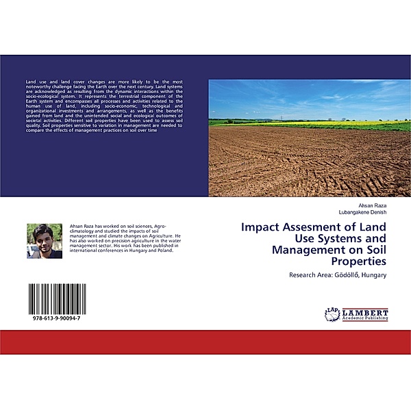 Impact Assesment of Land Use Systems and Management on Soil Properties, Ahsan Raza, Lubangakene Denish