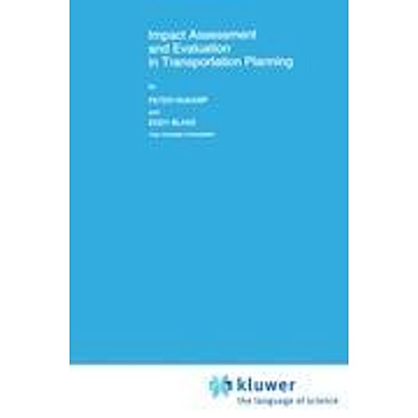 Impact Assessment and Evaluation in Transportation Planning, E. W. Blaas, Peter Nijkamp