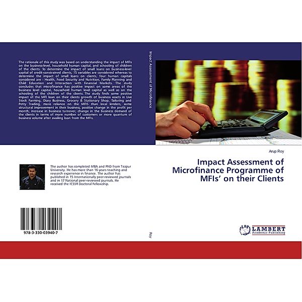 Impact Assessment of Microfinance Programme of MFIs' on their Clients, Arup Roy