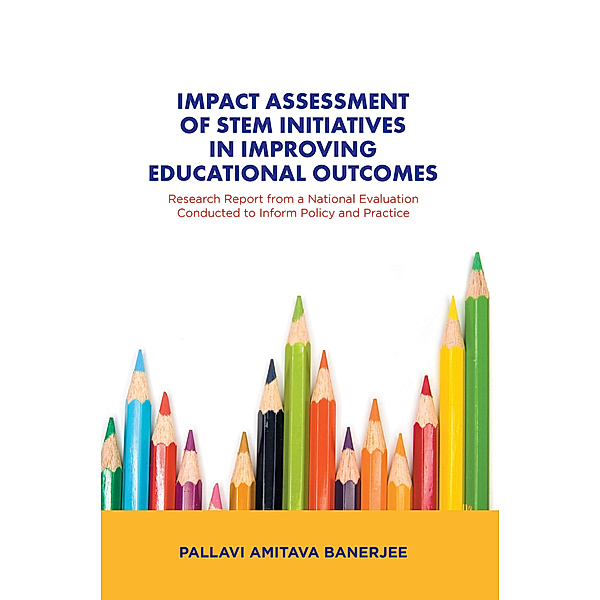 Impact Assessment of Stem Initiatives in Improving Educational Outcomes, Pallavi Amitava Banerjee