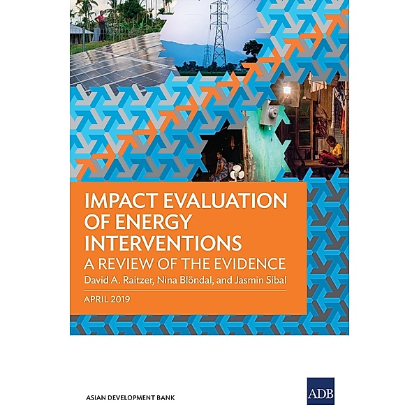 Impact Evaluation of Energy Interventions, David A. Raitzer, Nina Blo¨ndal, Jasmin Sibal