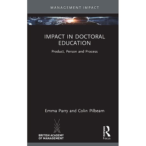 Impact in Doctoral Education, Emma Parry, Colin Pilbeam
