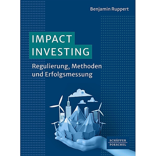 Impact Investing, Benjamin Ruppert