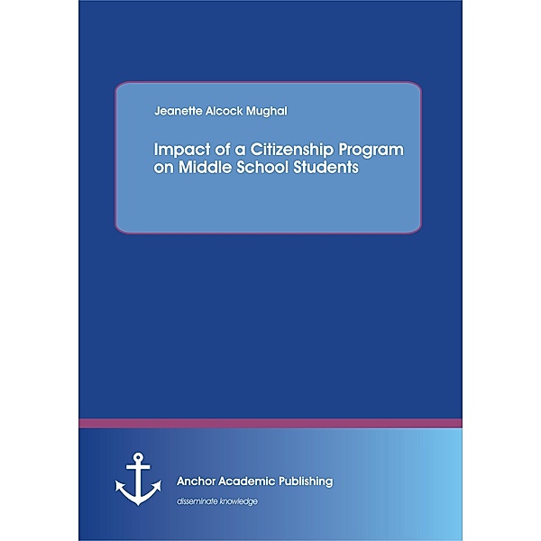 Impact of a Citizenship Program on Middle School Students, Jeanette Alcock Mughal