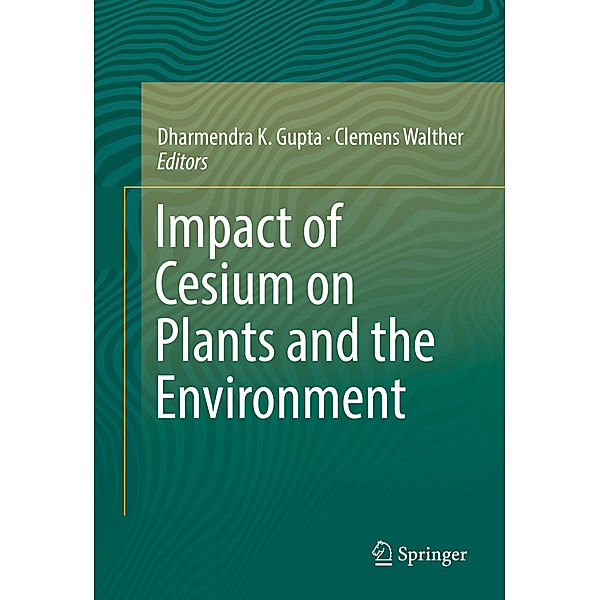 Impact of Cesium on Plants and the Environment