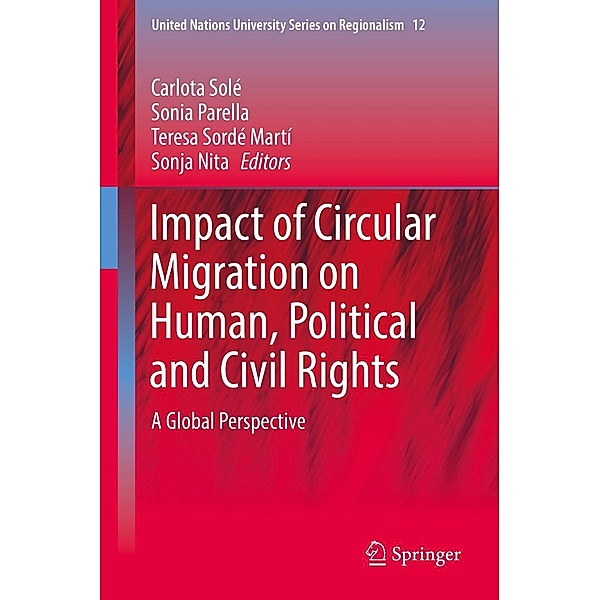 Impact of Circular Migration on Human, Political and Civil Rights / United Nations University Series on Regionalism Bd.12