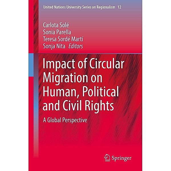 Impact of Circular Migration on Human, Political and Civil Rights / United Nations University Series on Regionalism Bd.12