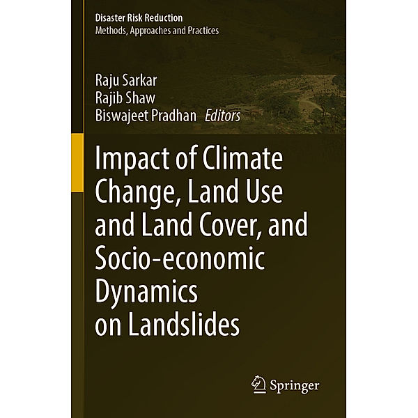 Impact of Climate Change, Land Use and Land Cover, and Socio-economic Dynamics on Landslides