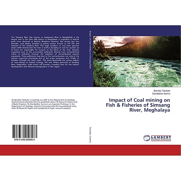 Impact of Coal mining on Fish & Fisheries of Simsang River, Meghalaya, Bandita Talukdar, Dandadhar Sarma