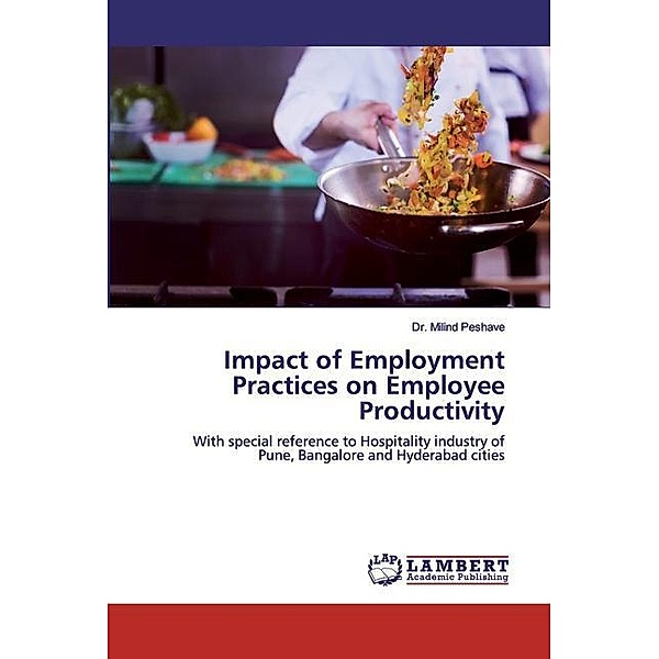 Impact of Employment Practices on Employee Productivity, Milind Peshave