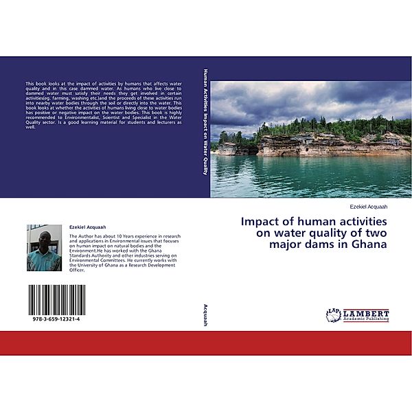 Impact of human activities on water quality of two major dams in Ghana, Ezekiel Acquaah