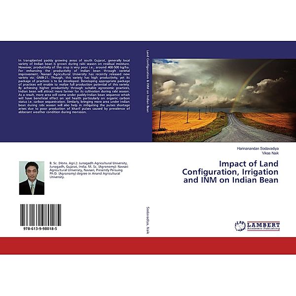 Impact of Land Configuration, Irrigation and INM on Indian Bean, Harinanandan Sodavadiya, Vikas Naik