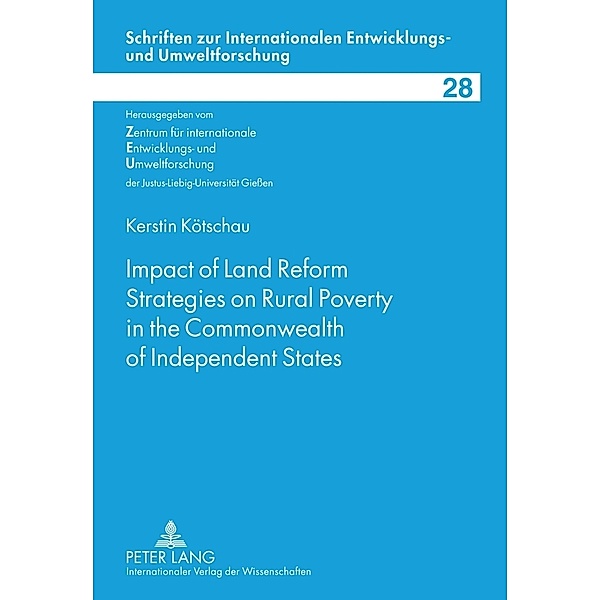 Impact of Land Reform Strategies on Rural Poverty in the Commonwealth of Independent States, Kerstin Kötschau